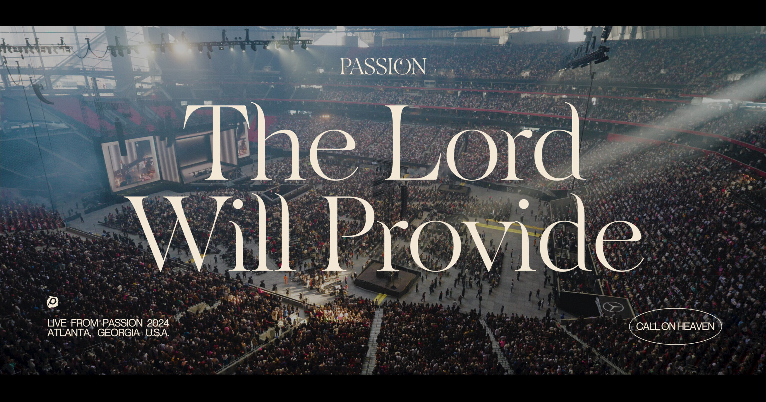 Passion, Landon Wolfe The Lord Will Provide (Live From Passion 2024)